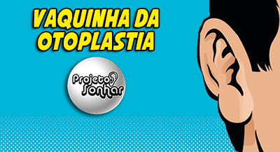 Participe da Vaquinha da Otoplastia do Projeto Sonhar vaquinha-otoplastia-projeto-sonhar